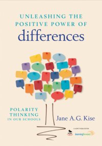 cover of the book Unleashing the positive power of differences: polarity thinking in our schools