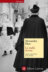 cover of the book La mafia devota. Chiesa, religione, Cosa Nostra