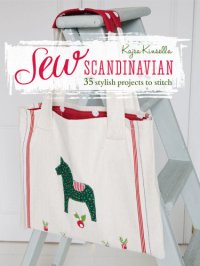 cover of the book Sew Scandinavian: 35 stylish projects to stitch