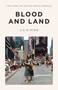 cover of the book Blood and land: the story of native North America