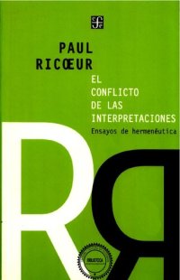 cover of the book El conflicto de las interpretaciones. Ensayos de hermenéutica