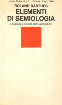 cover of the book Elementi di semiologia. Linguistica e scienza delle significazioni