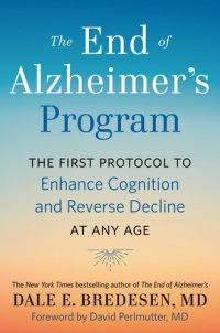 cover of the book The End of Alzheimer's Program: The First Protocol to Enhance Cognition and Reverse Decline at Any Age