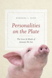 cover of the book Personalities on the plate: the lives and minds of animals we eat