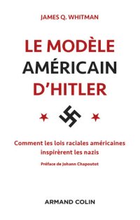 cover of the book Le modèle américain d'Hitler