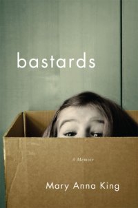 cover of the book Bastards: a memoir