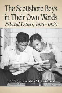 cover of the book The Scottsboro Boys in Their Own Words: Selected Letters, 1931-1950