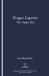 cover of the book Roger Laporte: The Orphic Text