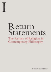 cover of the book Return statements: the return of religion in contemporary philosophy