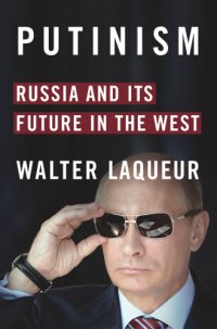 cover of the book Putinism: Russia and its future with the west