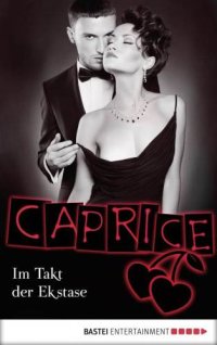 cover of the book Im Takt der Ekstase - Caprice Erotikserie