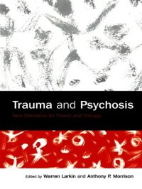 cover of the book Trauma & psychosis: new directions for theory and therapy