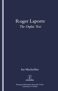 cover of the book Roger Laporte: the Orphic text