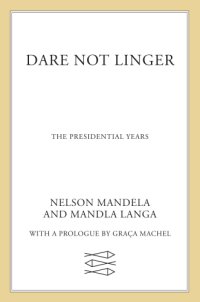 cover of the book Dare not linger: the presidential years