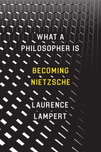 cover of the book What a philosopher is: becoming Nietzsche