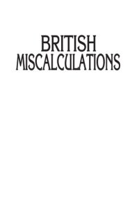 cover of the book British Miscalculations: The Rise of Muslim Nationalism, 1918-1925