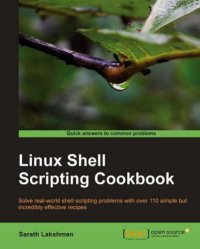 cover of the book Linux shell scripting cookbook solve real-world shell scripting problems with over 110 simple but incredibly effective recipes