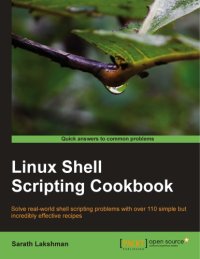 cover of the book Linux shell scripting cookbook solve real-world shell scripting problems with over 110 simple but incredibly effective recipes