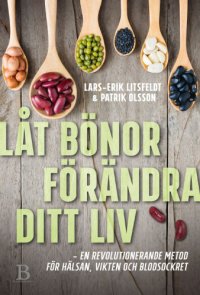 cover of the book Lat bonor forandra ditt liv