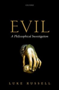 cover of the book Evil: A Philosophical Investigation