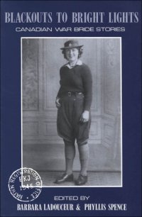 cover of the book Blackouts to Bright Lights: Canadian War Bride Stories