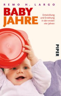 cover of the book Babyjahre Entwicklung und Erziehung in den ersten vier Jahren