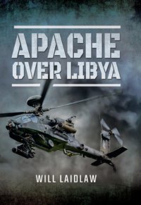 cover of the book Apache Over Libya