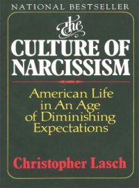 cover of the book The Culture of Narcissism: American Life in an Age of Diminishing Expectations