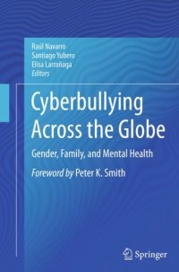 cover of the book Cyberbullying Across the Globe: Gender, Family, and Mental Health