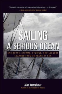 cover of the book Sailing a Serious Ocean: Sailboats, Storms, Stories and Lessons Learned from 30 Years at Sea