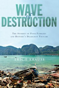 cover of the book Wave of destruction: the stories of four families and history's deadliest tsunami