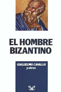 cover of the book El hombre bizantino