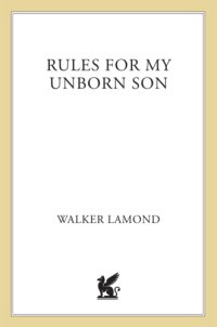 cover of the book Rules for My Unborn Son