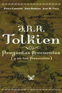 cover of the book J. R. R. Tolkien. Preguntas frecuentes (y no tan frecuentes)