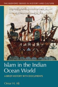 cover of the book Islam in the Indian Ocean World: A Brief History with Documents