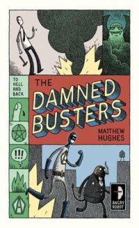 cover of the book The Damned Busters: To Hell and Back, Book 1