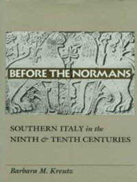 cover of the book Before the Normans: Southern Italy in the ninth and tenth centuries