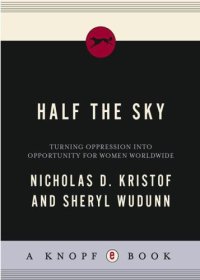 cover of the book Half the sky: turning oppression into opportunity for women worldwide