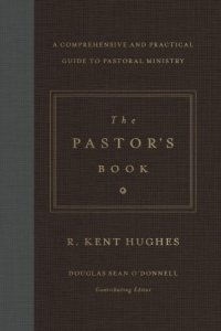 cover of the book The pastor's book: a comprehensive and practical guide to pastoral ministry