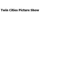 cover of the book Twin Cities picture show: a century of moviegoing