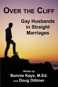 cover of the book Over the Cliff: Gay Husbands in Straight Marriages