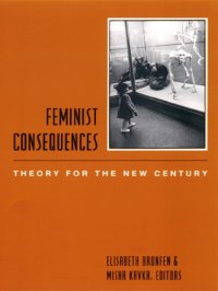 cover of the book Feminist Consequences: Theory for the New Century