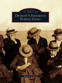 cover of the book Detroit's Infamous Purple Gang