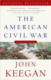 cover of the book The American Civil War: a military history