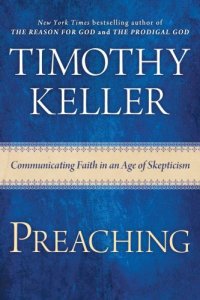 cover of the book Preaching: communicating faith in an age of skepticism