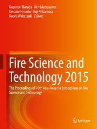 cover of the book Fire science and technology 2015: the proceedings of 10th Asia-Oceania Symposium on Fire Science and Technology