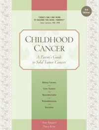 cover of the book Childhood cancer: a parent's guide to solid tumor cancers