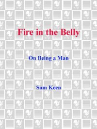 cover of the book Fire in the Belly: On Being a Man