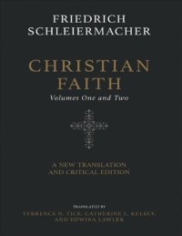 cover of the book Christian Faith (Two-Volume Set): a New Translation and Critical Edition