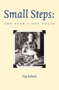 cover of the book Small steps: the year I got polio